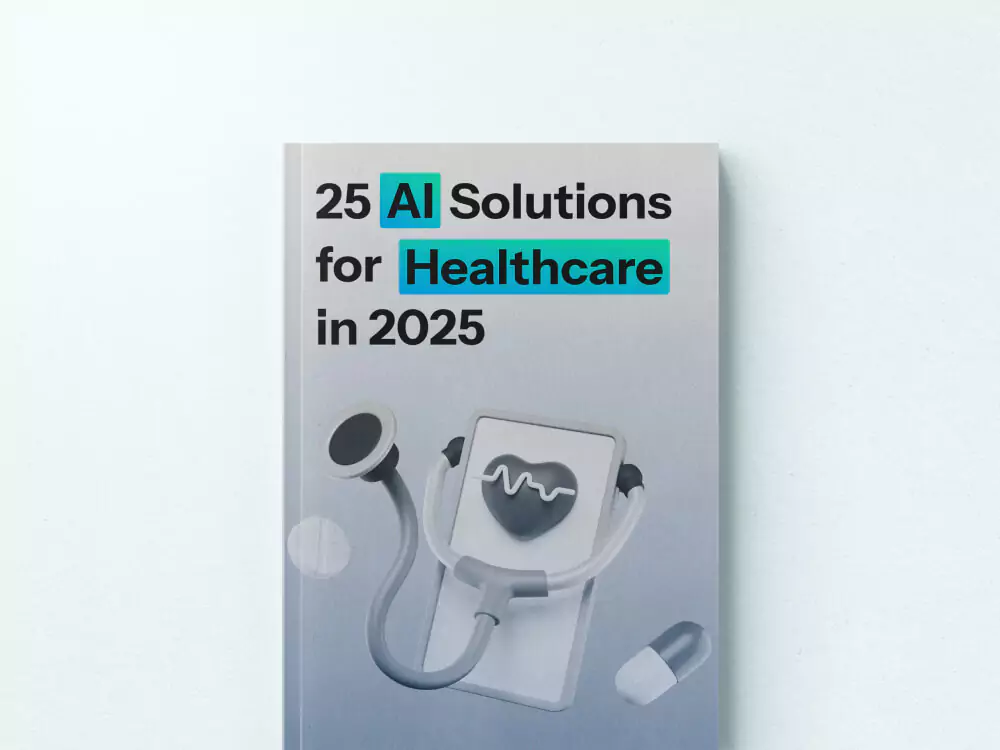 25 AI Solutions in Healthcare </br> to Avoid $7.2M Rev Gaps [Free PDF]